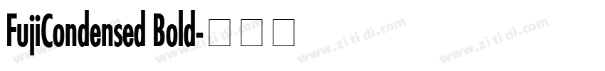 FujiCondensed Bold字体转换
